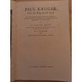 Paul Kruger - Van die Wieg tot die Graf deur CJ Uys