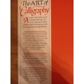 The Art of Calligraphy - A practical guide to the skills and techniques