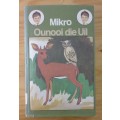 Ounooi die uil - Mikro (1984)