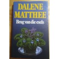 Brug van die esels - Dalene Matthee
