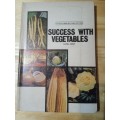 Success with vegetables - Capel Hemy (1976) Top farmers publication
