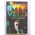Byleveld. Dossier of a Serial Sleuth - Hanlie Retief