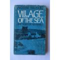A. Tredgold: Village Of The Sea.The Story of Hermanus. Cape Town, 1965.