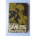 Piet Meiring: Smuts the Patriot. Cape Town, 1975.