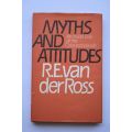 R.E. Van Der Ross: Myths and Attitudes. Cape Town, 1979.