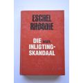 Eschel Rhoodie: Die Ware Inligtingskandaal. Pretoria, 1984.