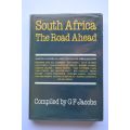 Gideon Jacobs: South Africa The Road Ahead. Johannesburg, 1986.