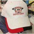 "LEGENDS are BORN in DECEMBER" Embroidered on a Top Quality Cap!