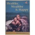 HEALTHY, WEALTHY & HAPPY - BOOK - ANITA LOUW & HANSIE LOUW