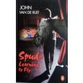 SPUD - LEARNING TO FLY - JOHN VAN DE RUIT