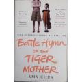 BATTLE HYMN OF THE TIGER MOTHER - AMY CHUA