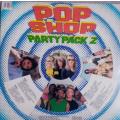 POP SHOP PARTY PACK 2 LP - ALL ORIGINAL ARTISTS