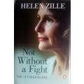HELEN ZILLE - NOT WITHOUT A FIGHT