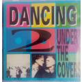 DANCING UNDER THE COVERS 2  VARIOUS ARTISTS - CD