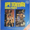 IPI TOMBI - DANCE PARTY - VINYL LP