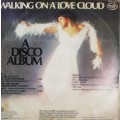 WALKING ON A LOVE CLOUD - A DISCO ALBUM - VINYL LP