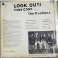 THE DEALIANS - LOOK OUT ! HERE COME ... - VINYL LP
