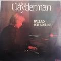 RICHARD CLAYDERMAN - BALLAD FOR ADELINE - VINYL LP