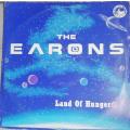 THE EARONS - LAND OF HUNGER - VINYL LP(MAXI)