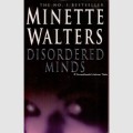 Minette Walters : Disordered Minds - UNREAD and VIRTUALLY NEW - Pan Paperback - 594 Pages - SALE