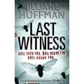 Jilliane Hoffman : Last Witness - Large 230mm x 130mm - Softcover - Condition: Very Good*