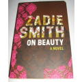 ZADIE SMITH : On Beauty -230mmx16mm Hardcover - First Edition (2nd Impressionism) UNREAD COPY*