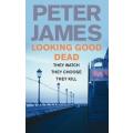 Peter James : Looking Good Dead - PanMacmillan Paperback - Condition: Excellent: Once Read Only ***