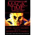 MARC SCOTT ZICREE : MAGIC TIME - EOS Press - 2001 : First Edition (1st Impression, Dec) Very Good*