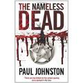 PAUL JOHNSTON : The Nameless Dead - Large Softcover - Thriller - CONDITION: As New and Unread ***