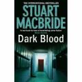 DARK BLOOD : Stuart Macbride - Harper Paperback - CONDITION: Good to Very Good ***