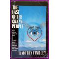TIMOTHY FINDLEY : The Last of the Crazy People - Softcover - ARENA Press - CONDITION: C+