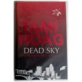 TAMI HOAG : DEAD SKY - 15cmx23cm Hardcover - First Ed. + 1st Imp. ORION - 2006:UK A+ Cond.