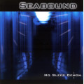 SEABOUND : NO SLEEP DEMON - SPV - DEPENDANT Records Mindbase 2001 - LC10270