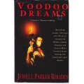 Voodoo Dreams by JEWELL PARKER RHODES - Headline 1st Ed. Hardback [23cm] - Condition: Very Good B+