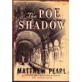 The Poe Shadow by MATTHEW PEARL - Random House - First Edition 2006 - In Mint Order*