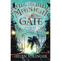 The Midnight Gate by HELEN STRINGER - SOFTCOVER - Condition: Book is New and Unread***