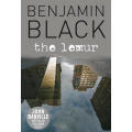 BENJAMIN BLACK : The Lemur - SOFTCOVER - New Arrival - CONDITION: Like New/Excellent ***