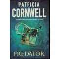 Patricia Cornwell : Predator - Hardback - 15cmx24cm - UK First Edition - Little Brown - 2005 -