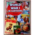 WORLD WAR 1 IN CARTOONS Edited by Mark Bryant - 230mm by 290mm - Hardback + Dust Jacket 2011