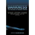 DARKNESS: Two Decades of Modern Horror - Edited by ELLEN DATLOW - First Edition - TACHYON Press