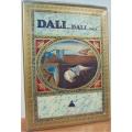 Dali Dali Dali by Max Gerhard and Dr. Pierre Roumeguere - Hardback with Dust Jacket -1974 ABRAMS