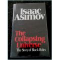 Isaac Asimov: The Collapsing Universe: The Story of Black Holes - Large Hardcover - 140mm by 230mm