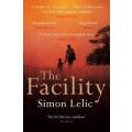 The Facility by SIMON LELIC - A PICADOR Softcover - 1st Edition and 1st Imp. 2011 - VG+ Unread*