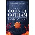 The Gods of Gotham by LINDSAY FAYE - Large Softcover - Headline Books:UK - 2012 - NEW and UNREAD