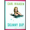 Skinny Dip by CARL HIAASEN - 1st American Edition Hardcover - Knopf Pub. 2004 - Excellent ***
