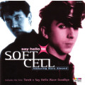 SOFT CELL - Say Hello to - Spectrum Music - LC5064 - 1996 Polygram SA - VG+