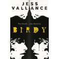 JESS VALLANCE - BIRDY - Hot Key Books - 1st Edition Paperback 2015 - A New Copy (UNREAD IN PLASTIC)