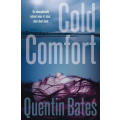 QUENTIN BATES - COLD COMFORT - Robinson Press - Brand New Paperback Copy (Wrapped in Plastic)