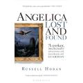 RUSSELL HOBAN - Angelica Lost and Found - Bloomsbury: UK - Book Condition: NEW and UNREAD (Perfect)