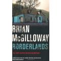 BRIAN McGilloway: Borderlands - A PanMacmillan Press Paperback - Mystery Crime - NEW and UNREAD COPY
